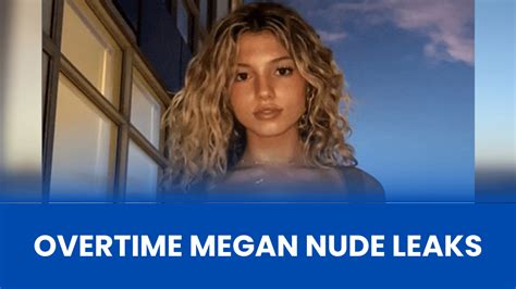 leaked overtime megan nudes|Overtime Megan Full Leak HD